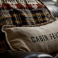Cabin Fever Pillow