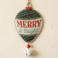 "Merry" Metal Ornament