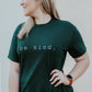 Be Kind Tee